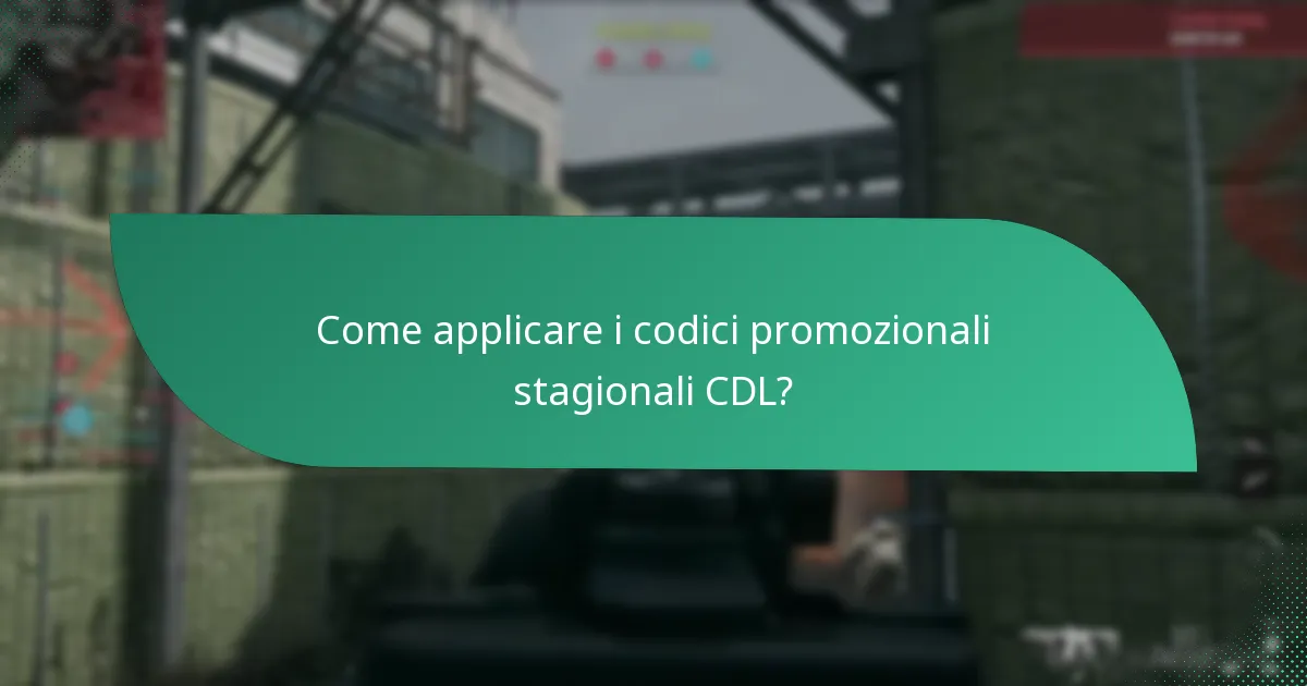 Come trovare i codici promozionali stagionali CDL attuali?