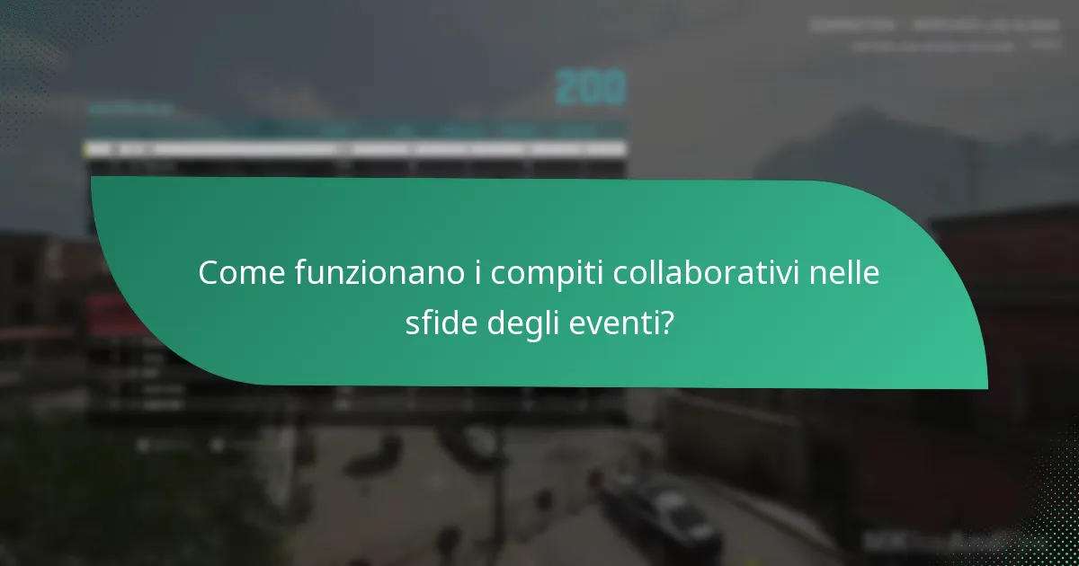 Come funzionano i compiti collaborativi nelle sfide degli eventi?