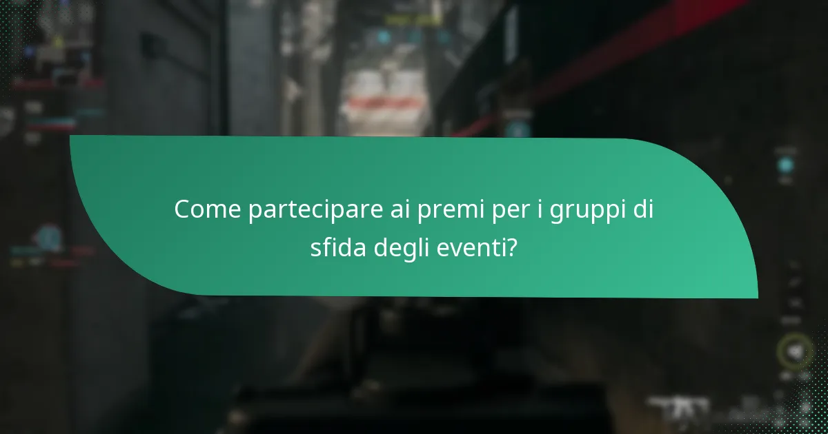 Come partecipare ai premi per i gruppi di sfida degli eventi?