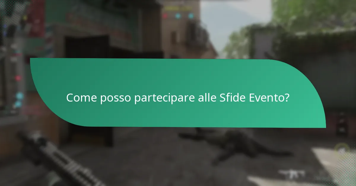 Come posso partecipare alle Sfide Evento?