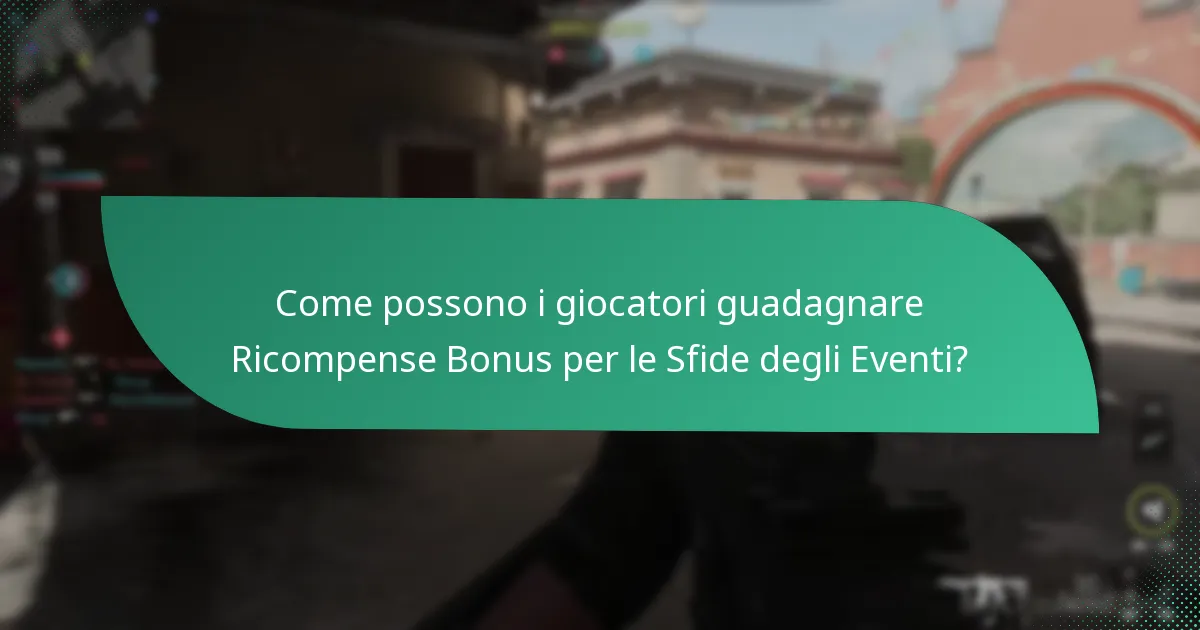 Come possono i giocatori guadagnare Ricompense Bonus per le Sfide degli Eventi?