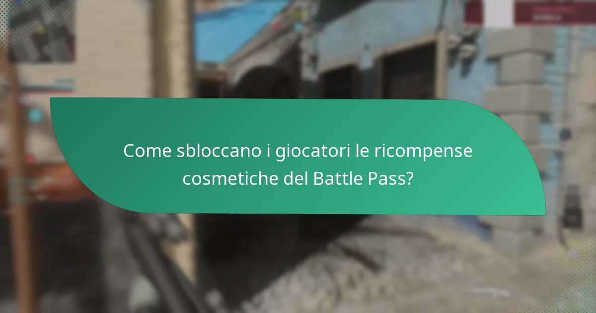 Quali tipi di ricompense cosmetiche sono disponibili nel Battle Pass?