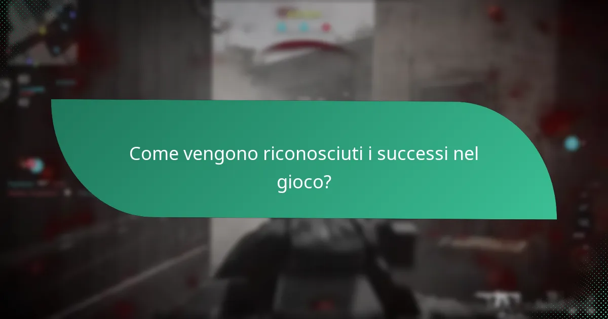 Come vengono riconosciuti i successi nel gioco?