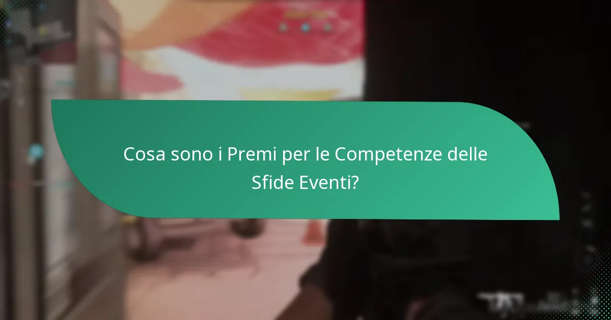 Quali sono i vantaggi di partecipare alle Sfide Eventi?