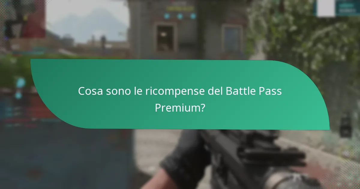 Quali sono i pro e i contro delle ricompense del Battle Pass Premium?
