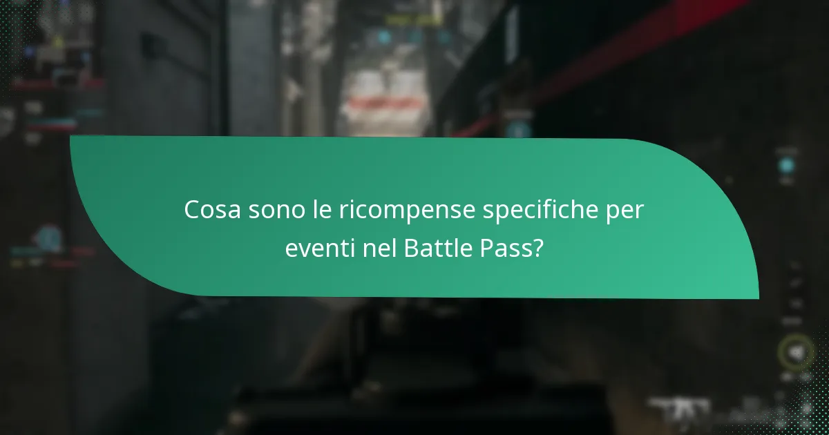 Cosa sono le ricompense specifiche per eventi nel Battle Pass?