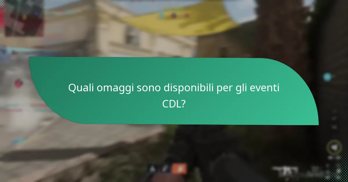 Quali omaggi sono disponibili per gli eventi CDL?
