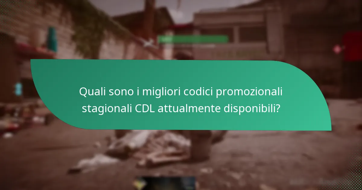 Quali sono i migliori codici promozionali stagionali CDL attualmente disponibili?